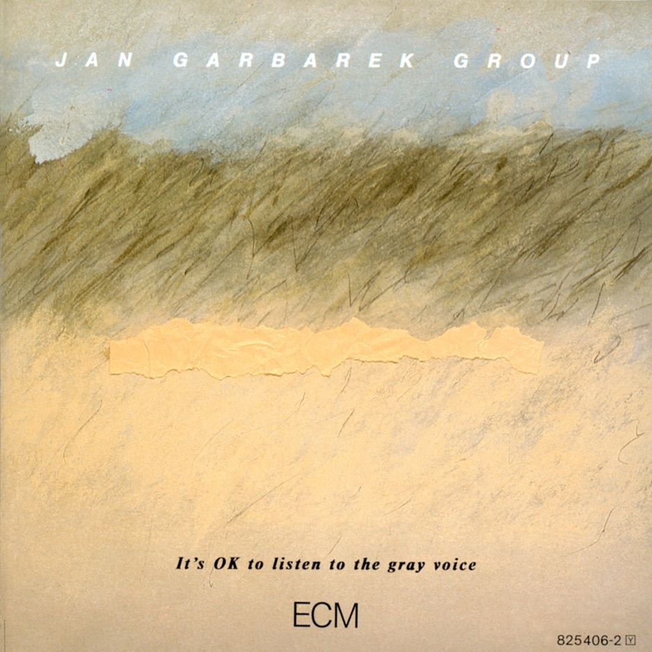 Jan Garbarek - It's OK to Listen to the Gray Voice